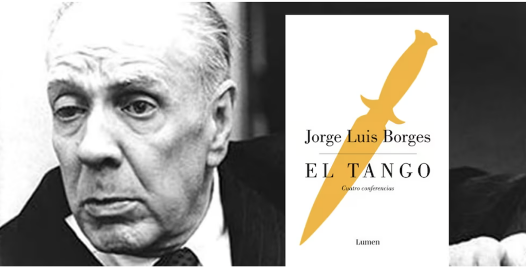 Jorge Luis Borges Tango & Milonga